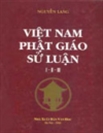 Việt Nam Phật Giáo Sử Luận - tập I